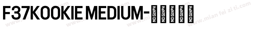 F37Kookie Medium字体转换